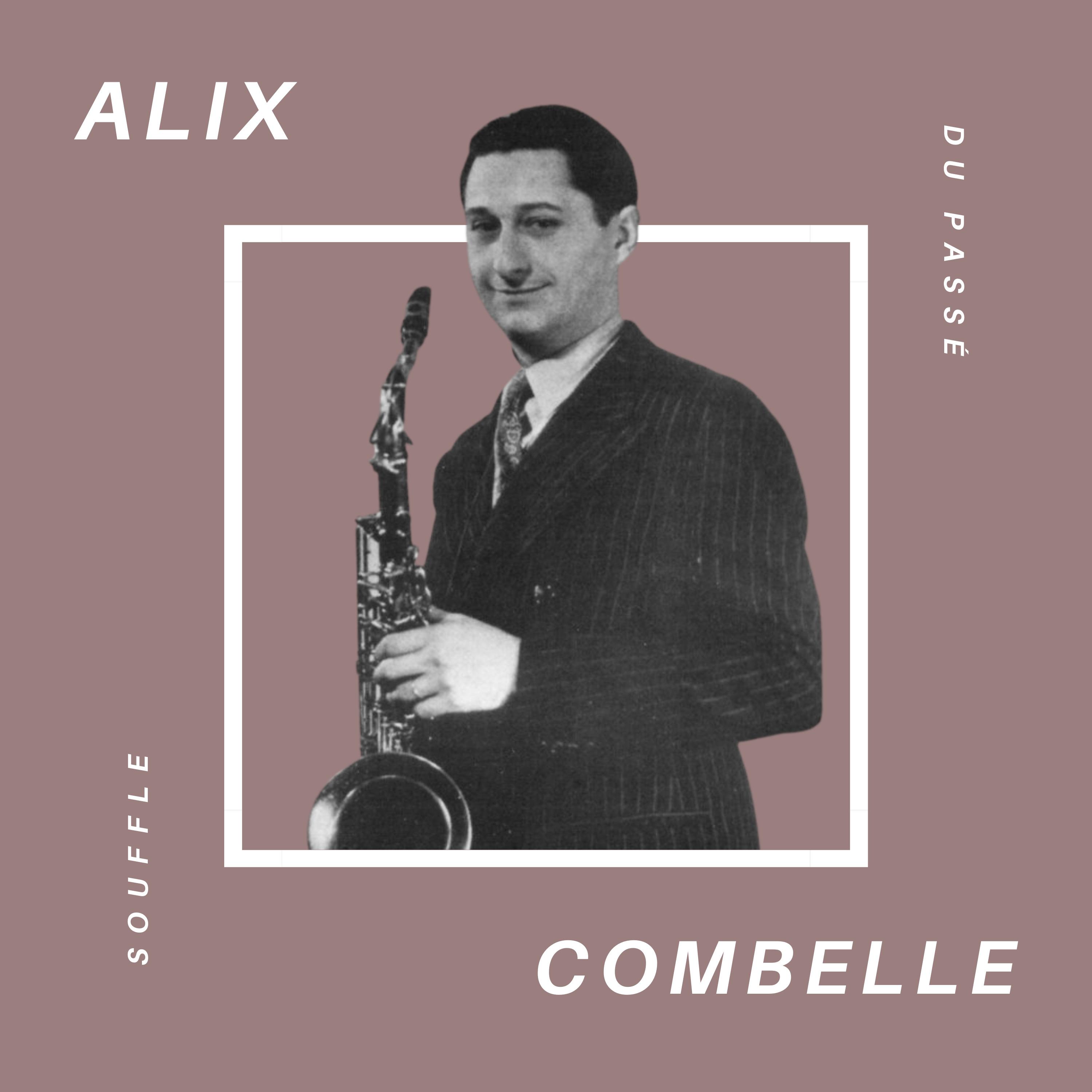 Alix Combelle - Souffle du Passé