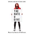 The Hate U Give (Original Motion Picture Soundtrack)