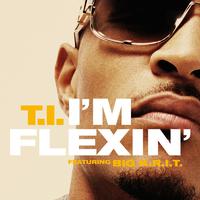 T.I.、BIG K.R.I.T - I'm Flexin