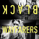 Black Wayfarers - Single专辑