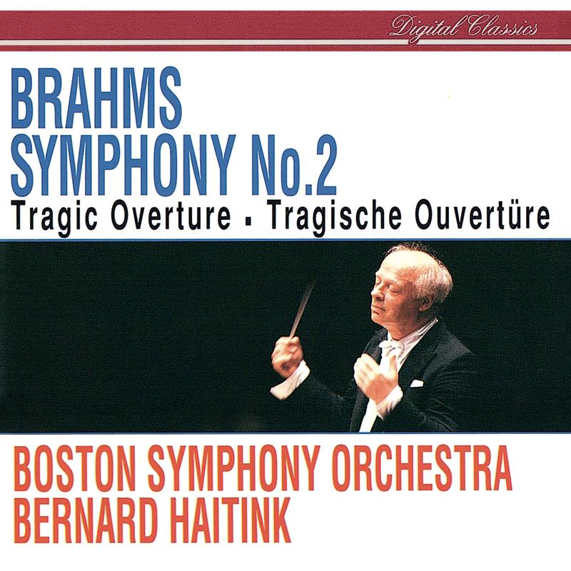 Brahms: Symphony No. 2; Tragic Overture