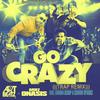 DJ Art Beatz - Go Crazy (DJ Art Beatz Remix)