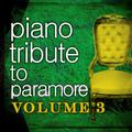 Piano Tribute to Paramore, Vol. 3