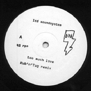 Too Much Love (Rub N Tug Remix)专辑