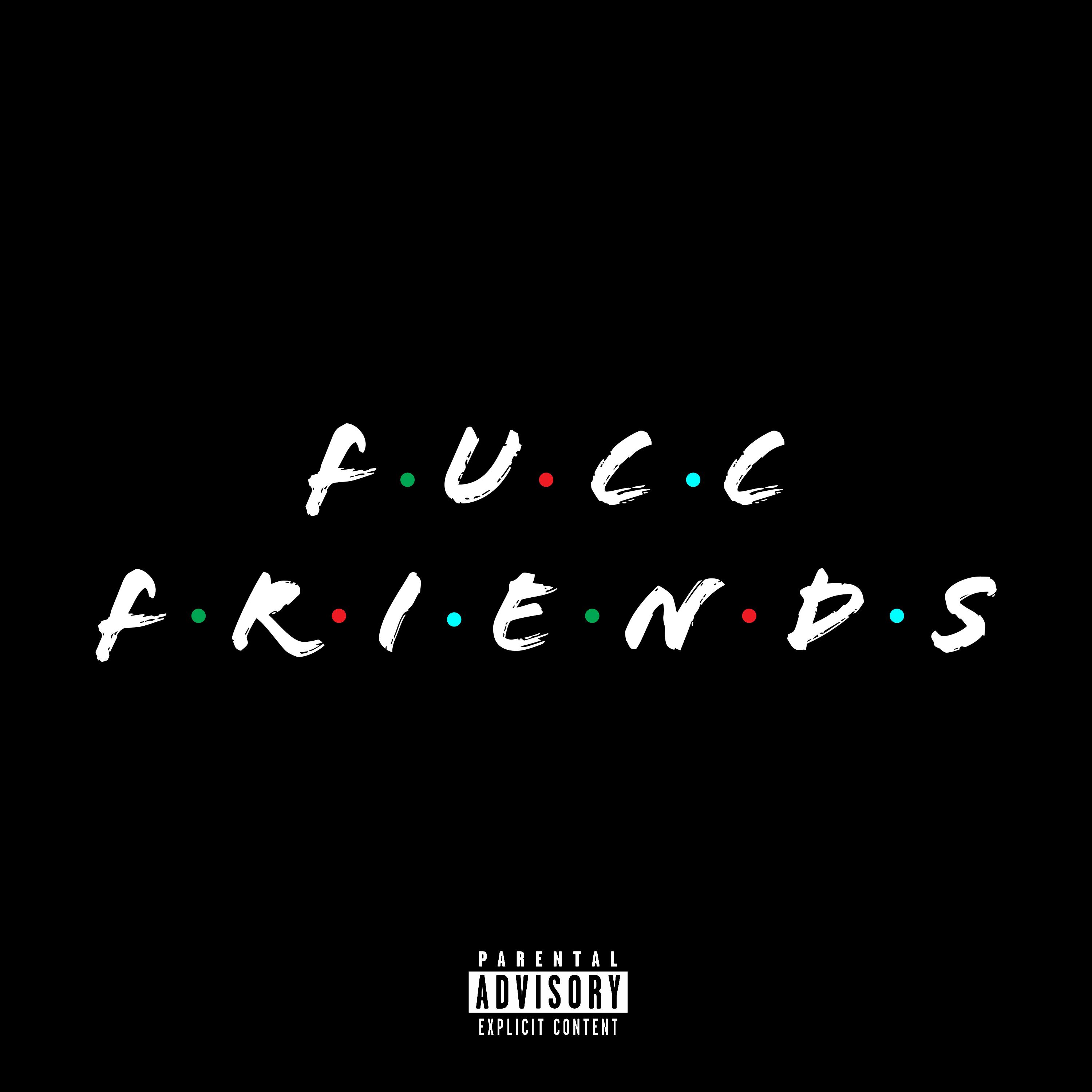 Fucc Friends