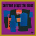 Coltrane Plays the Blues (Bonus Track Version)专辑