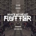 Make My Heart Flutter专辑