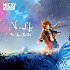 Nicky Romero - New Life(ForMiles Bootleg)