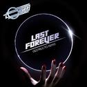 Last Forever (Destructo Remix)专辑