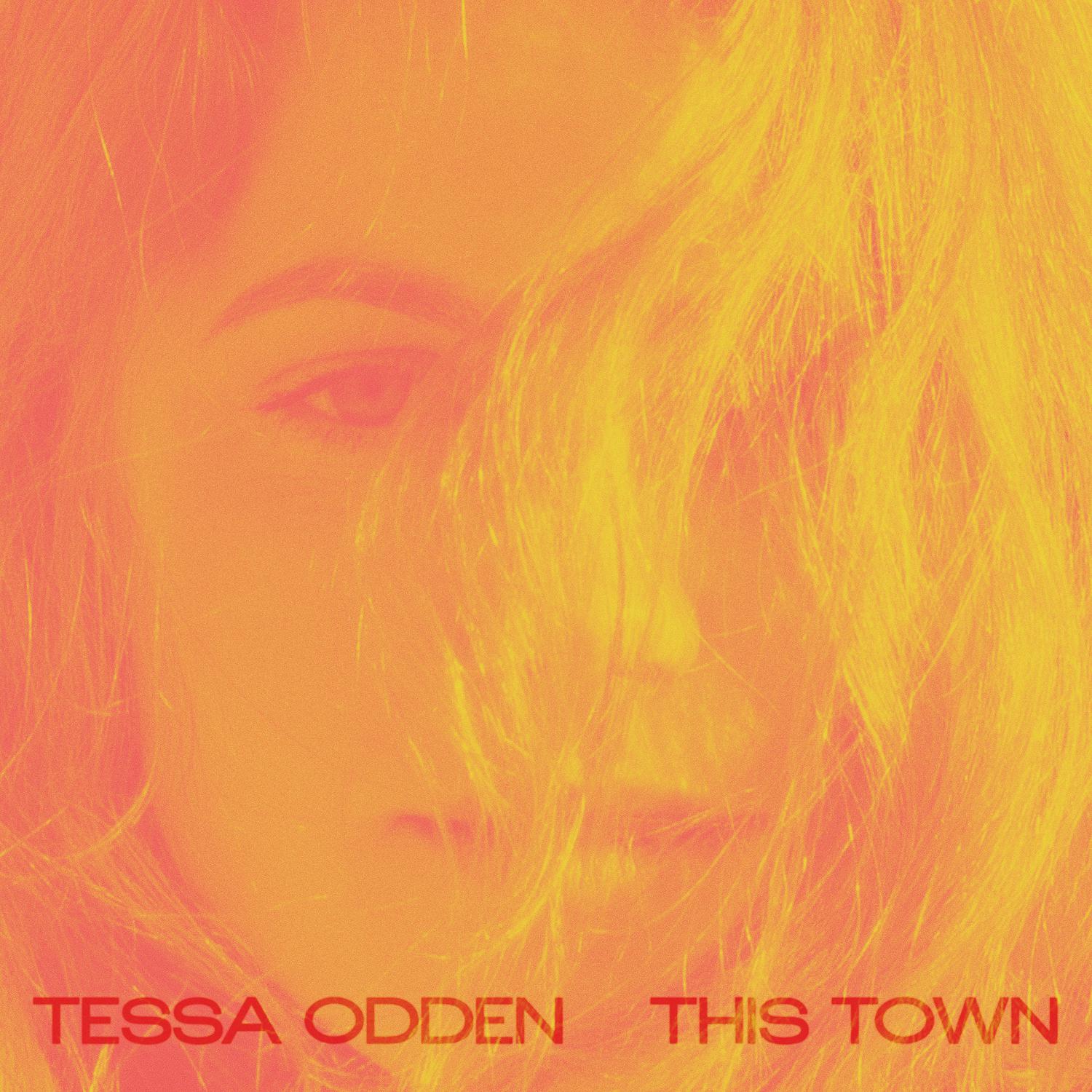 Tessa Odden - This Town