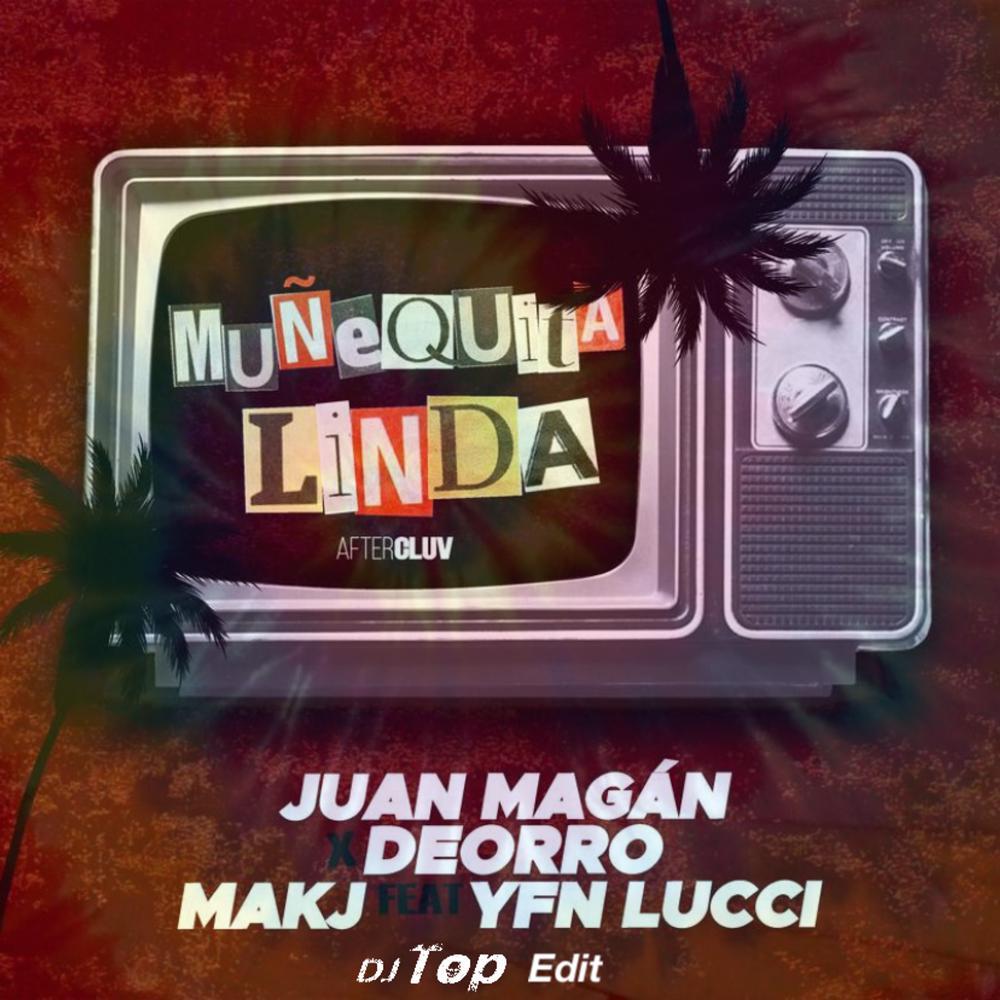 Munequita Linda (DJ Top Parts Edit)