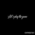 Let's Play The Game