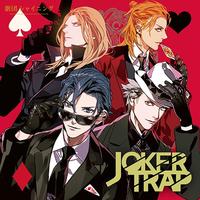 4 テーマソング「JOKER TRAP」(off voice)