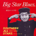 Big Star Blues专辑