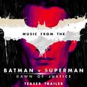 Music from The "Batman vs Superman: Dawn of Justice" Teaser Trailer专辑