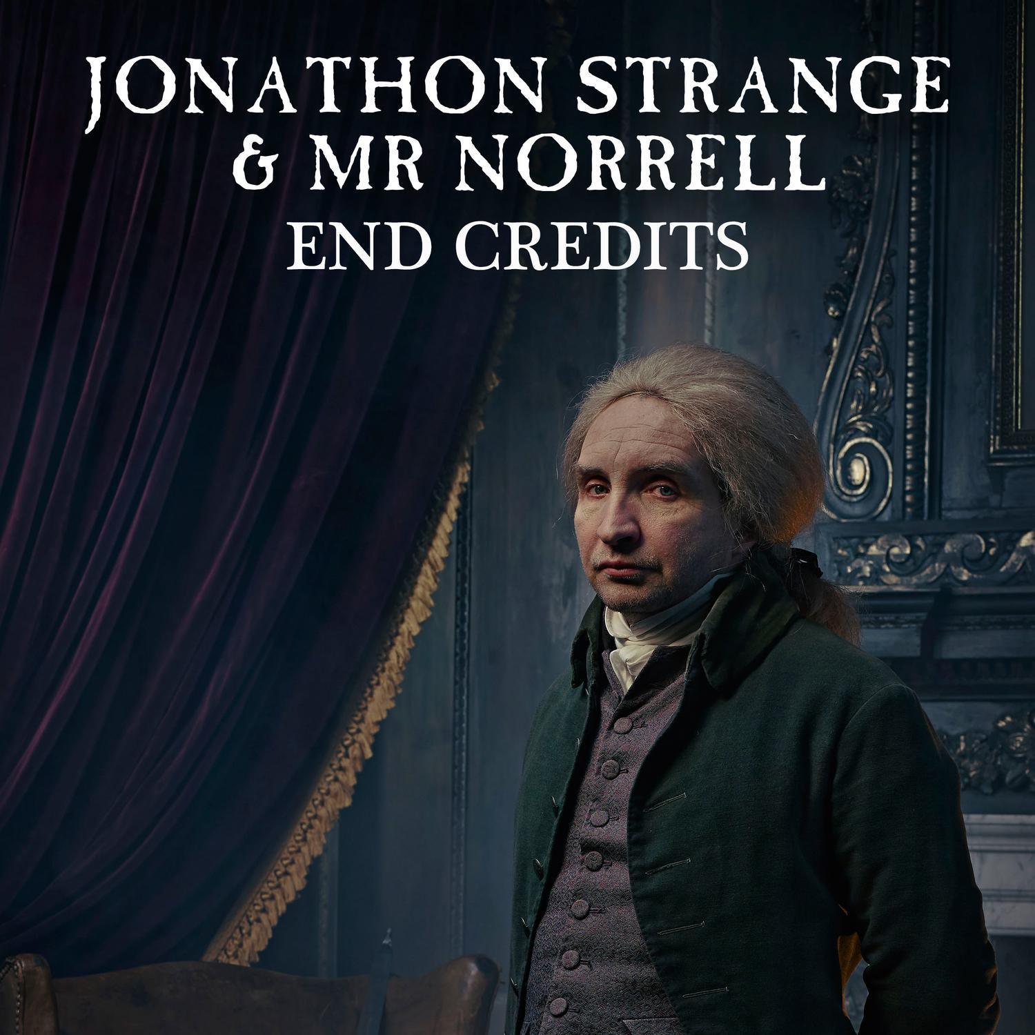 Jonathan Strange & Mr Norrell End Credits专辑