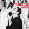Felix Cartal - Young Love (feat. Koko LaRoo) (Valentino Khan Remix)