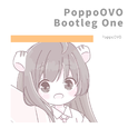 PoppoOVO Bootleg One