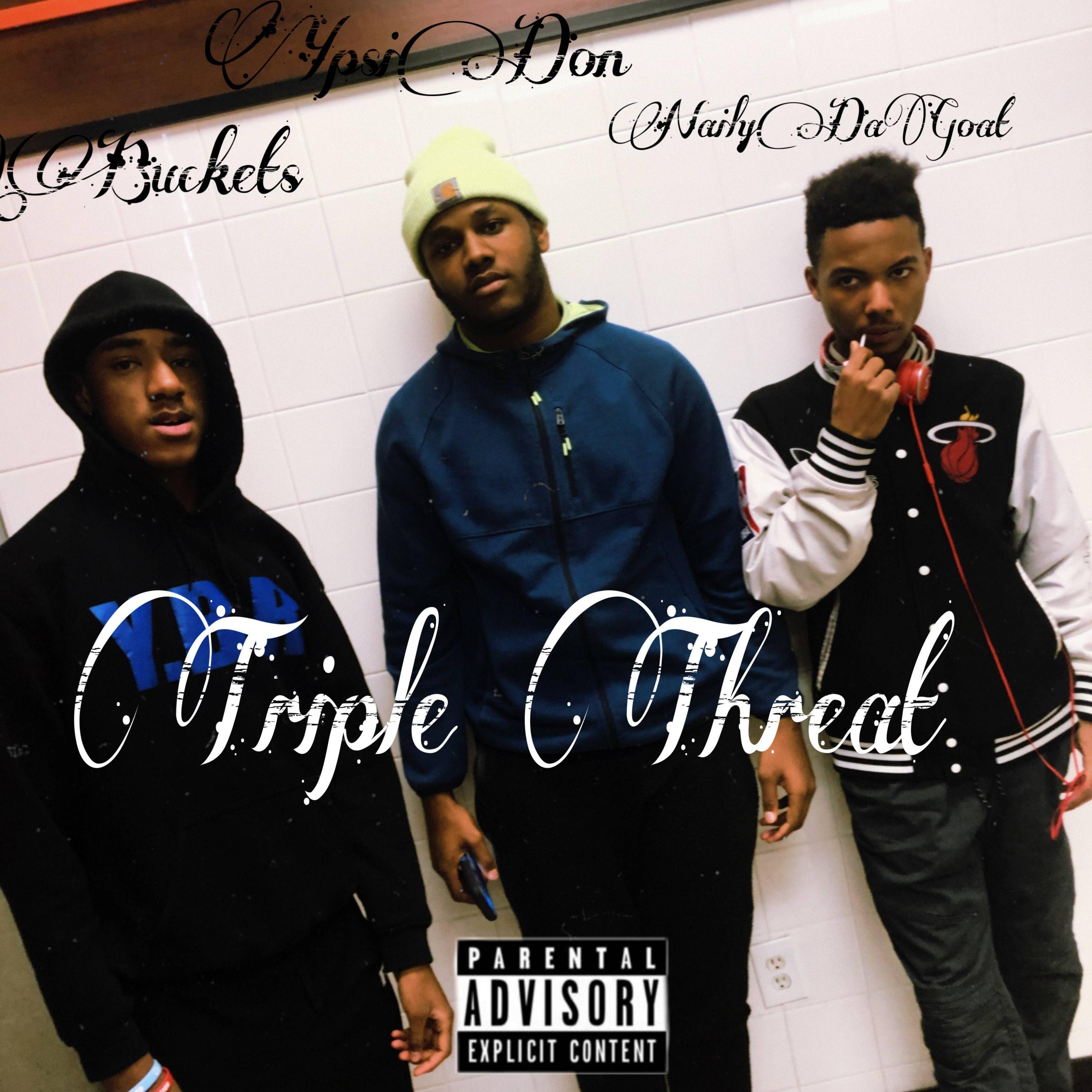 YpsiDon - Triple Threat (feat. NailyDaGoat & QBuckets)