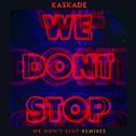 We Don't Stop - Remixes专辑