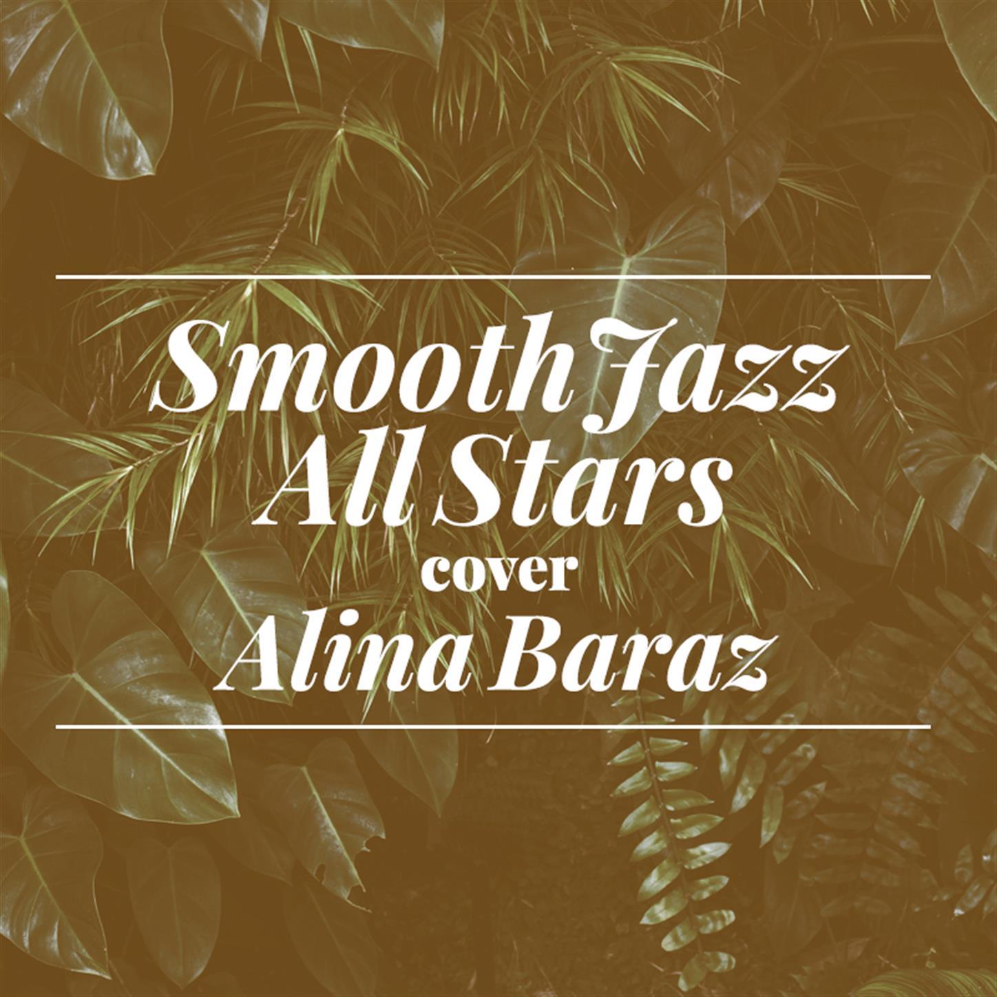 Smooth Jazz All Stars Cover Alina Baraz (Instrumental)