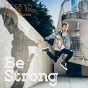 Be Strong专辑