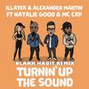 Illatek - Turnin up the Sound (Blakk Habit Remix) [feat. Natalie Good & MC CKP]