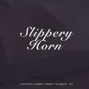 Slippery Horn专辑