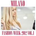 Milano Fashion Week 2012, Vol. 1专辑