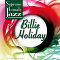 Supreme Female Jazz: Billie Holiday