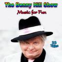 The benny hill show, music for fun (23 tittles)专辑