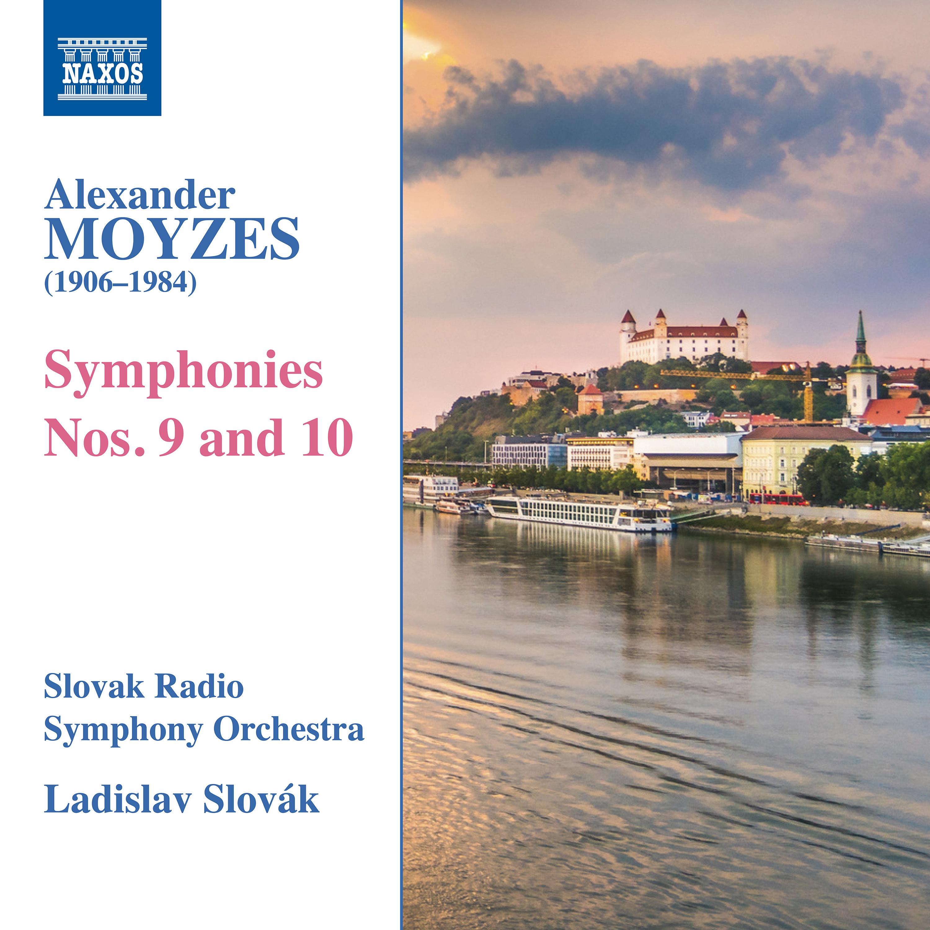 MOYZES, A.: Symphonies Nos. 9 and 10 (Slovak Radio Symphony, L. Slovák)专辑