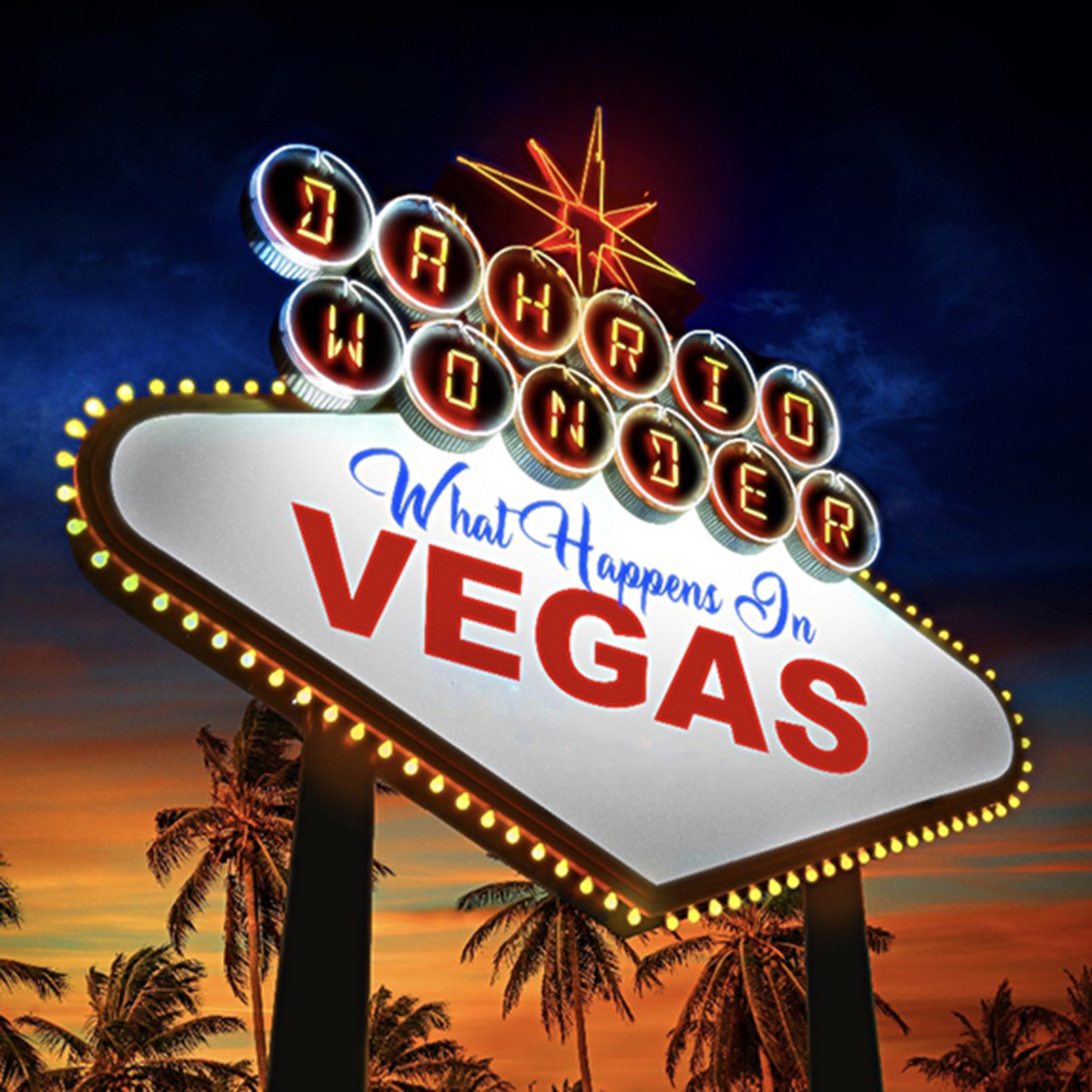 WHAT HAPPENS IN VEGAS