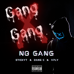 NO GANG