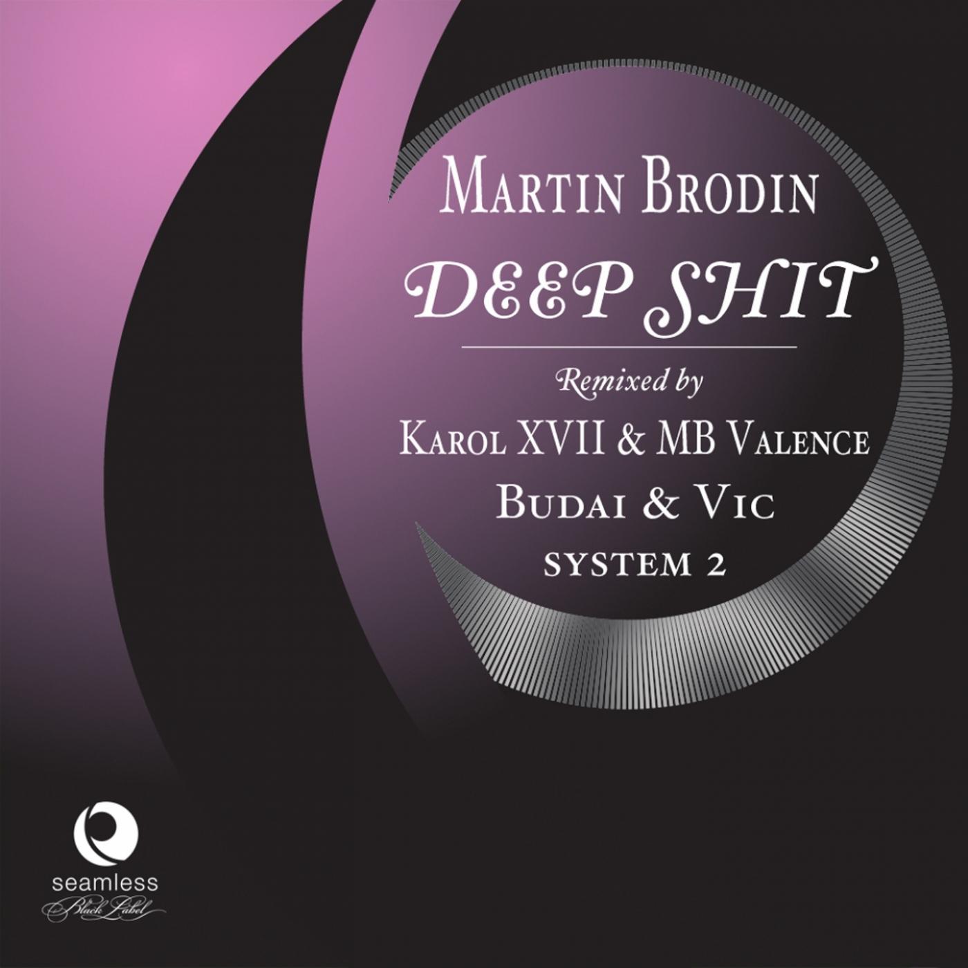 Martin Brodin - Deep Shit (System 2 Mix)