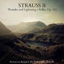 Strauss II: Thunder and Lightning - Polka, Op. 324