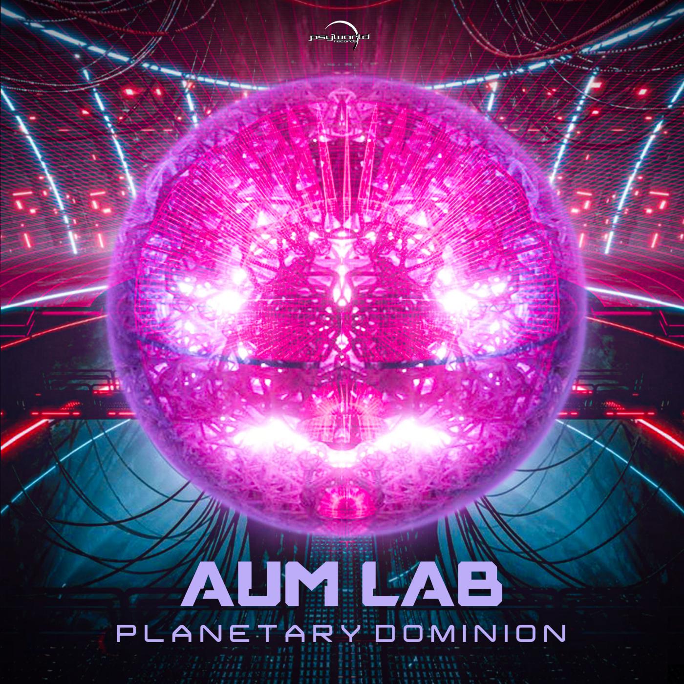 Aum Lab - Planetary Dominion