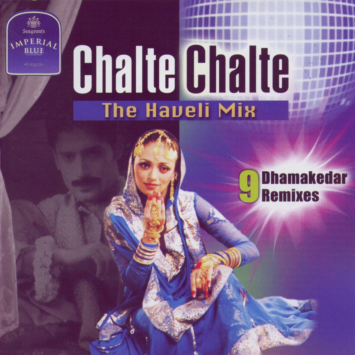Chalte Chalte - The Haveli Mix