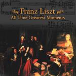 Liszt: All Time Greatest Moments专辑