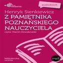 Henryk Sienkiewicz: Z pamietnika poznanskiego nauczyciela专辑