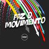 DJ Meno GMZ - Faz o Movimento