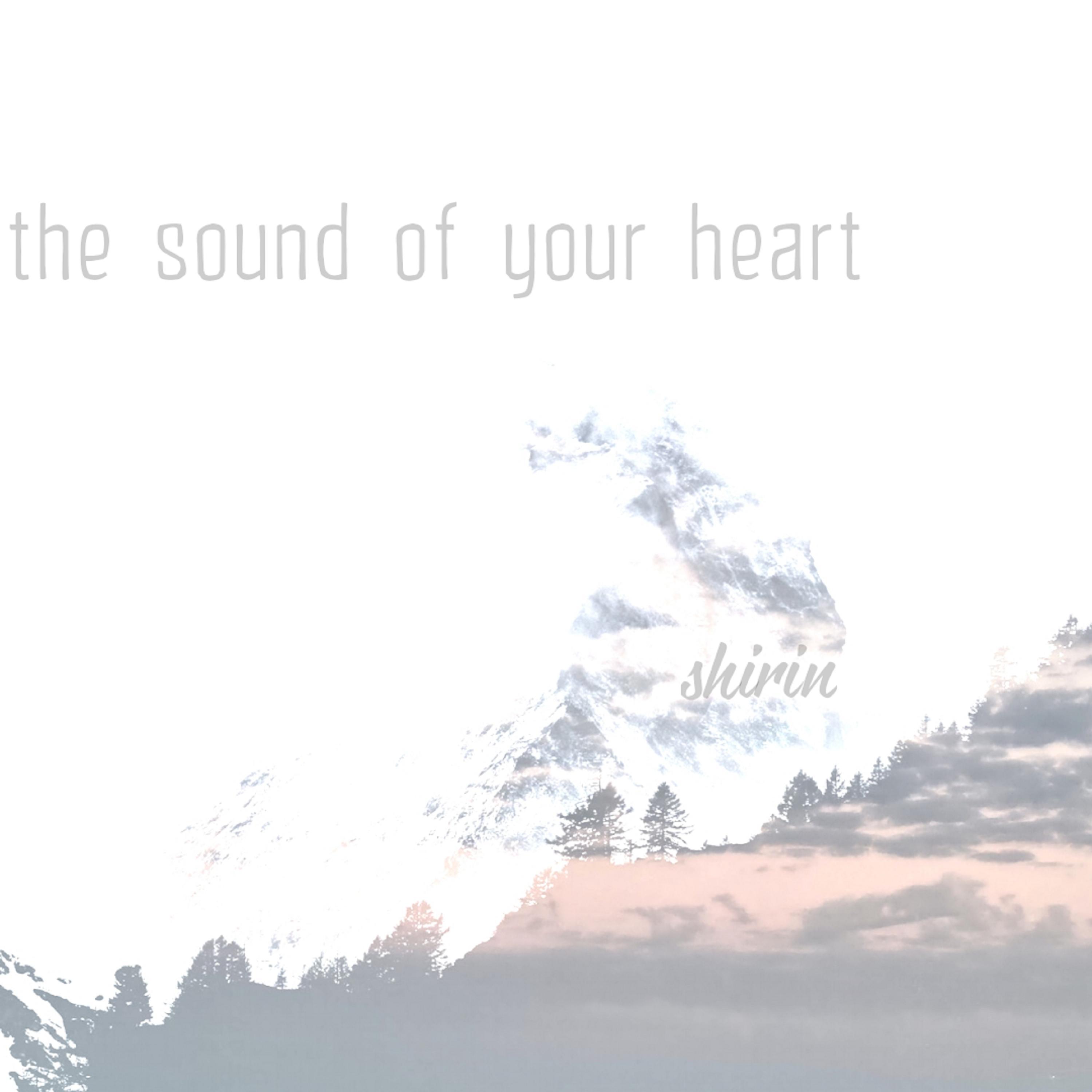 The Sound of Your Heart