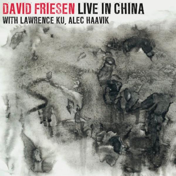 David Friesen (Live In China)专辑