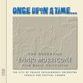 Once Upon a Time - The Essential Ennio Morricone Film Music Collection