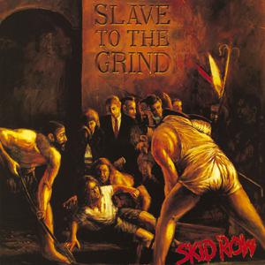 Slave To The Grind - Skid Row (PT karaoke) 带和声伴奏