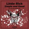 Little Rick - Simple and Good (Original Mix)