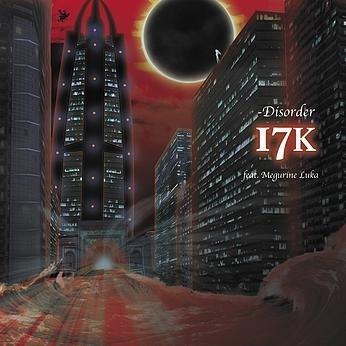 17K -Disorder专辑