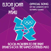 Good Morning to the Night (Pnau’s Rock the Games Extended Mix)