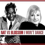 Nat Vs. Blossom - I Won't Dance专辑
