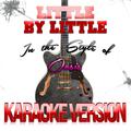 Little by Little (In the Style of Oasis) [Karaoke Version] - Single